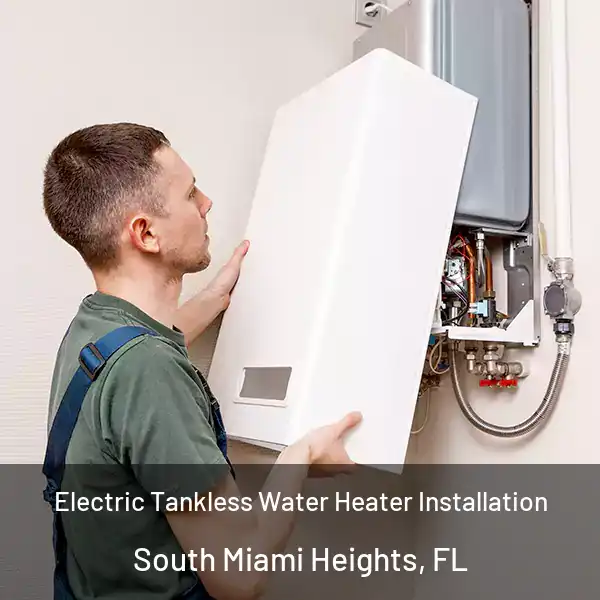  Electric Tankless Water Heater Installation South Miami Heights, FL