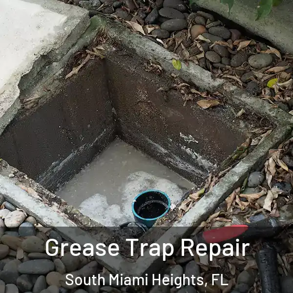  Grease Trap Repair South Miami Heights, FL