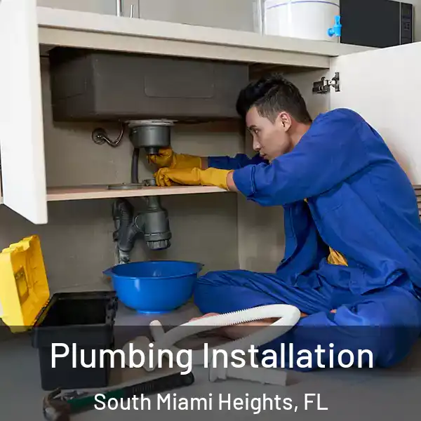  Plumbing Installation South Miami Heights, FL