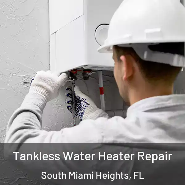  Tankless Water Heater Repair South Miami Heights, FL