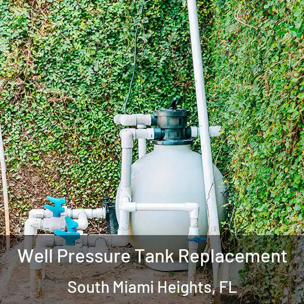  Well Pressure Tank Replacement South Miami Heights, FL